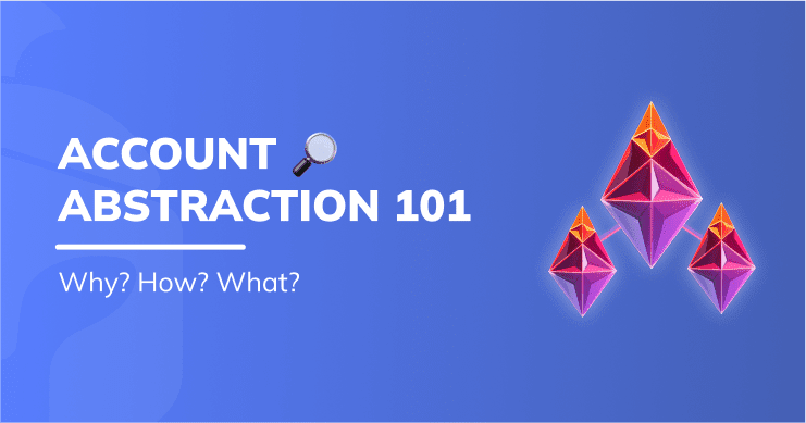 Account Abstraction 101: the Comprehensive Guide