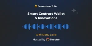 Smart Contract Wallet Innovations: How is Braavos Leading The Way?
