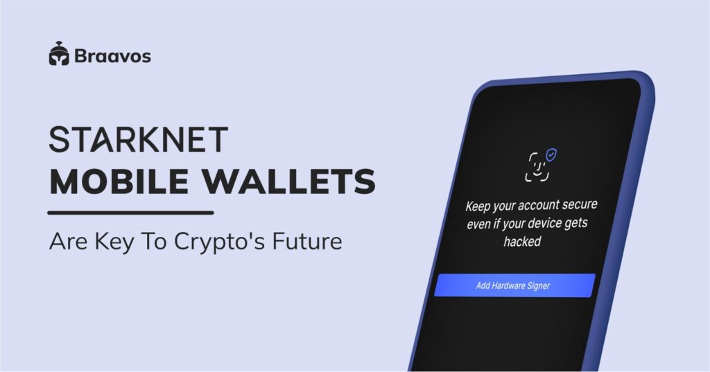 Why the Starknet Mobile Wallet Holds the Key to Crypto’s Future