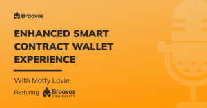 Enhanced Smart Contract Wallet Experience With Braavos’ 3 Latest Features And StarkNet Update