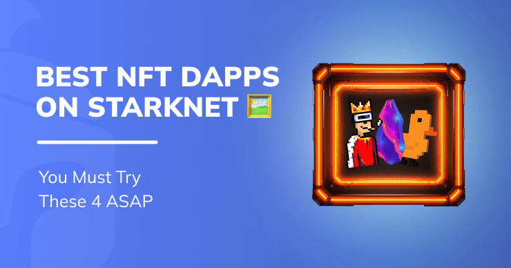 Starknet NFT Marketplaces y dApps: descubra cuál es el mejor para usted