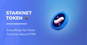 Starknet Token Explained: An Informative Deep Dive into STRK