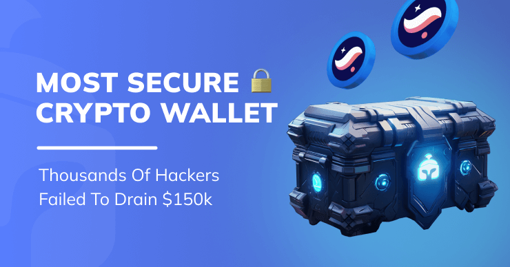 Most Secure Crypto Wallet: Thousands of Hackers Failed to Drain $150k After Seed Phrase Revealed