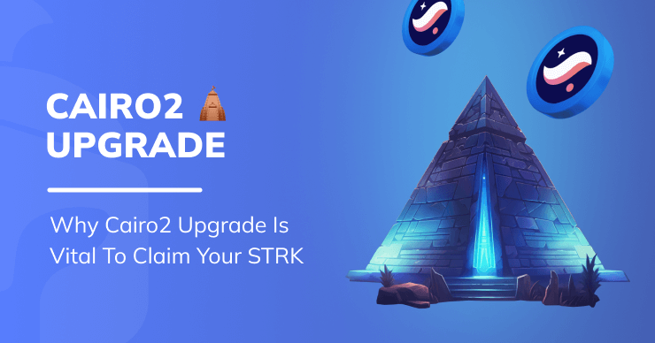 Starknet Airdrop: Why Cairo2 Upgrade is Vital To Claim Your STRK