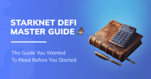 DeFi on Starknet: the Master Guide