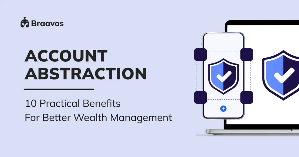 Account Abstraction: 10 Practical Benefits For Better Wealth Management