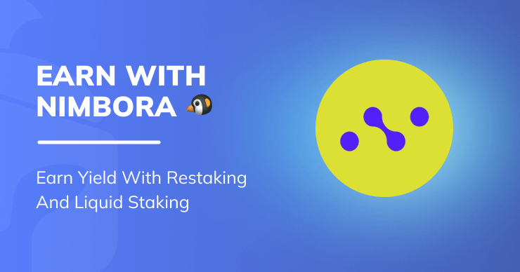 Nimbora: Earn Yield With Restaking And Liquid Staking